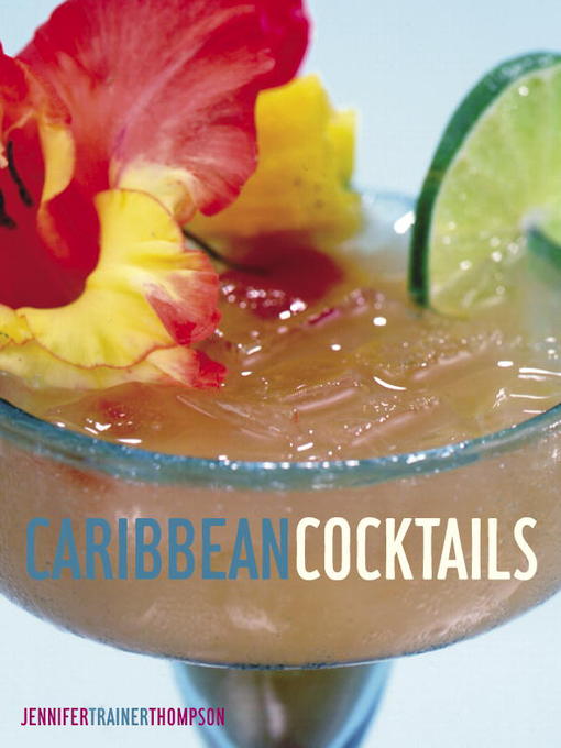 Title details for Caribbean Cocktails by Jennifer Trainer Thompson - Available